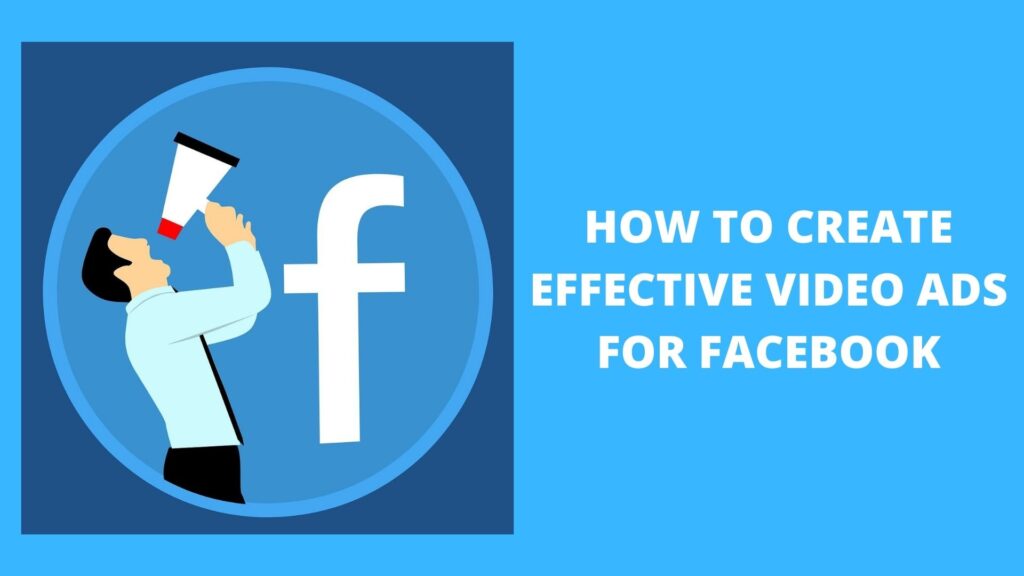 Practices to follow while making video ads for facebook