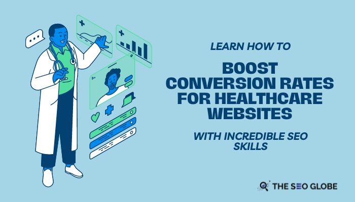 how to boost conversion rates for healthcare websites