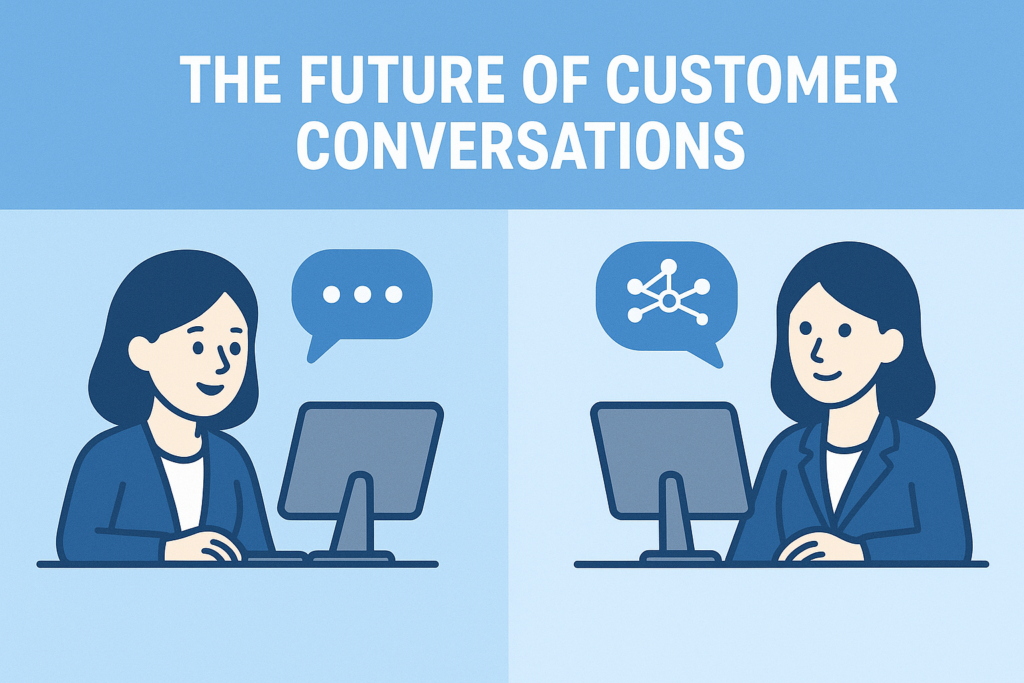 The Future of Customer Conversations